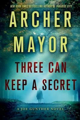 Three Can Keep a Secret - Archer Mayor - cover