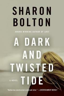 A Dark and Twisted Tide - Sharon Bolton,S J Bolton - cover