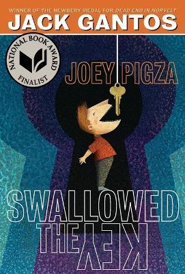 Joey Pigza Swallowed the Key: (National Book Award Finalist) - Jack Gantos - cover