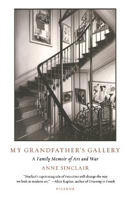 My Grandfather's Gallery: A Family Memoir of Art and War - Anne Sinclair - cover