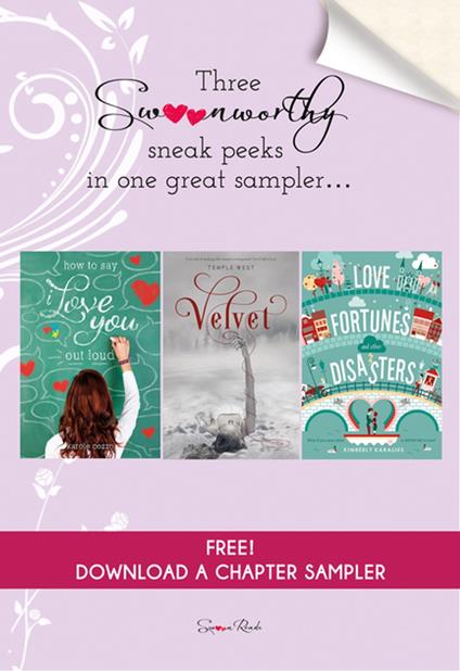 How to Say I Love You Out Loud, Velvet, and Love Fortunes and Other Disasters Chapter Sampler - Karole Cozzo,Kimberly Karalius,Temple West - ebook