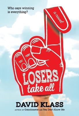 Losers Take All - David Klass - cover