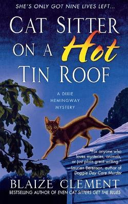 Cat Sitter on a Hot Tin Roof - Blaize Clement - cover