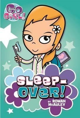 Go Girl! #2: Sleepover! - Rowan McAuley - cover