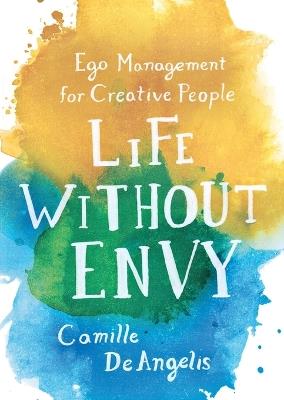 Life Without Envy - Camille Deangelis - cover