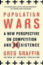 Population Wars: A New Perspective on Competition and Coexistence