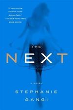 The Next: A Novel
