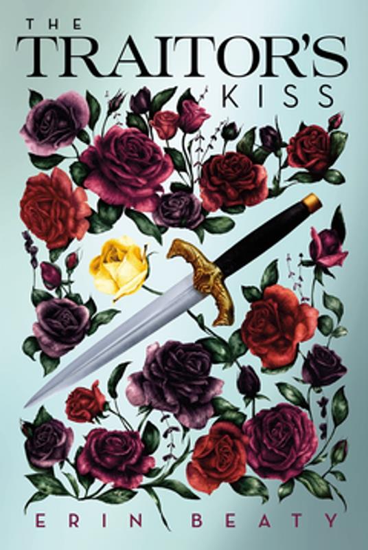 The Traitor's Kiss - Erin Beaty - ebook