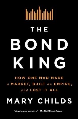 The Bond King - Mary Childs - cover
