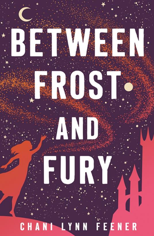 Between Frost and Fury - Chani Lynn Feener - ebook