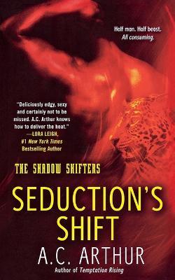 Seduction's Shift - A C Arthur - cover