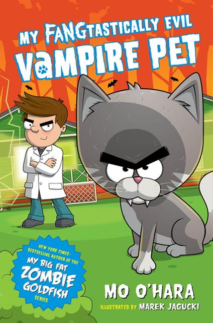 My FANGtastically Evil Vampire Pet - Mo O'Hara,Marek Jagucki - ebook