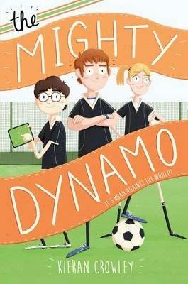 The Mighty Dynamo - Kieran Crowley - cover