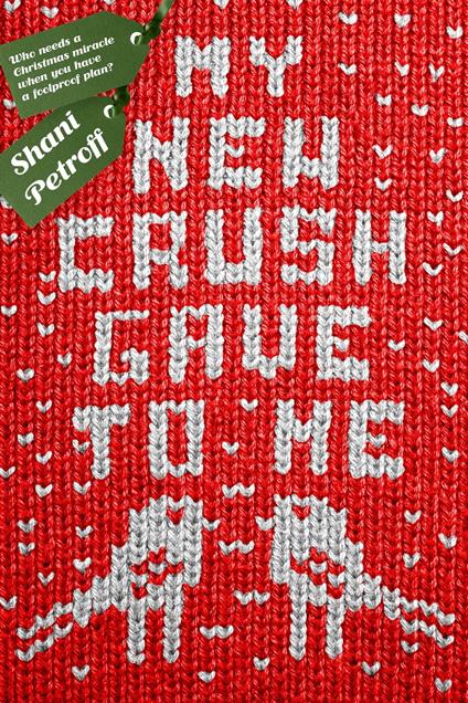 My New Crush Gave to Me - Shani Petroff - ebook