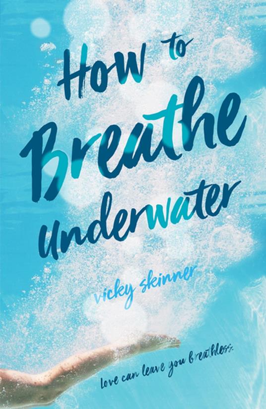 How to Breathe Underwater - Vicky Skinner - ebook