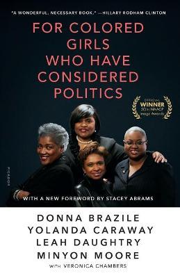 For Colored Girls Who Have Considered Politics - Veronica Chambers,Donna Brazile,Yolanda Caraway - cover