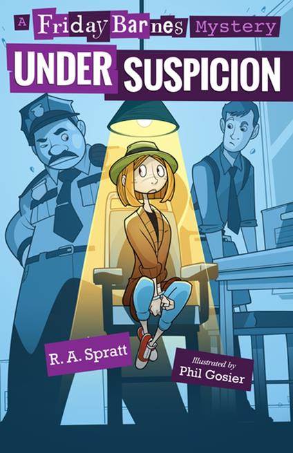 Under Suspicion: A Friday Barnes Mystery - R. A. Spratt,Phil Gosier - ebook