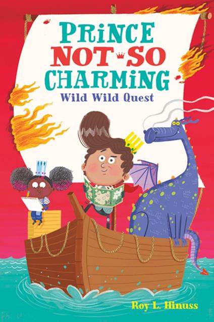 Prince Not-So Charming: Wild Wild Quest - Roy L. Hinuss - ebook