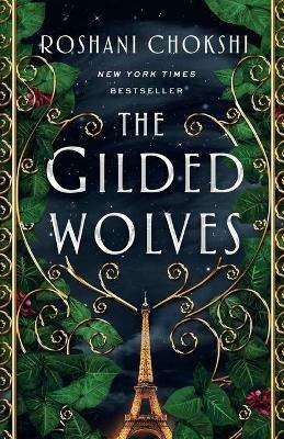 The Gilded Wolves - Roshani Chokshi - cover