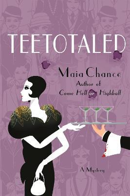 Teetotaled: A Mystery - Maia Chance - cover