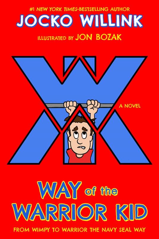 Way of the Warrior Kid - Jocko Willink,Jon Bozak - ebook