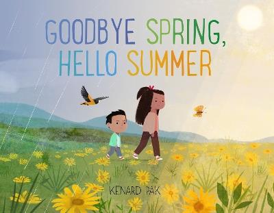 Goodbye Spring, Hello Summer - Kenard Pak - cover
