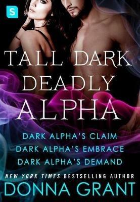 Tall, Dark, Deadly Alpha - Donna Grant - cover