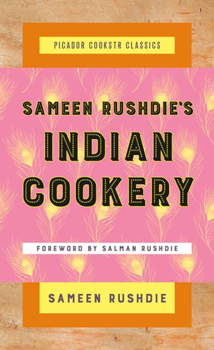 Sameen Rushdie's Indian Cookery