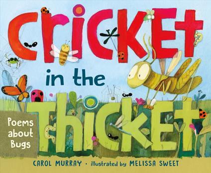 Cricket in the Thicket - Carol Murray,Melissa Sweet - ebook