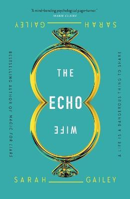 The Echo Wife - Sarah Gailey - cover