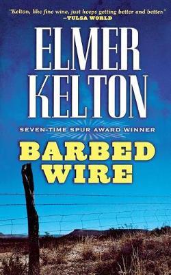 Barbed Wire - Elmer Kelton - cover