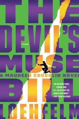 The Devil's Muse: A Maureen Coughlin Novel - Bill Loehfelm - cover