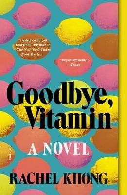 Goodbye, Vitamin - Rachel Khong - cover
