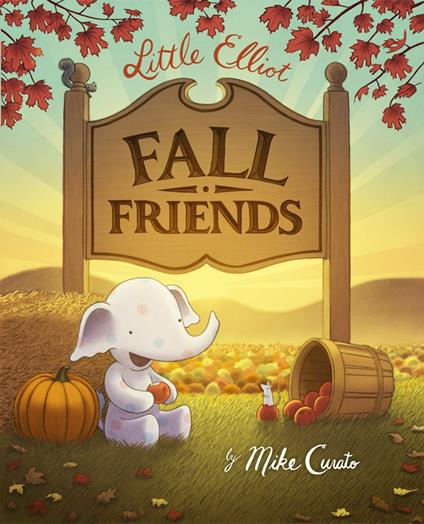 Little Elliot, Fall Friends - Mike Curato - ebook