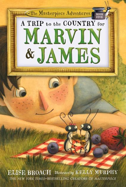 A Trip to the Country for Marvin & James - Elise Broach,Kelly Murphy - ebook