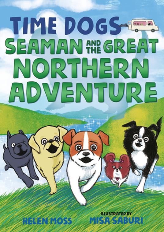 Time Dogs: Seaman and the Great Northern Adventure - Helen Moss,Misa Saburi - ebook