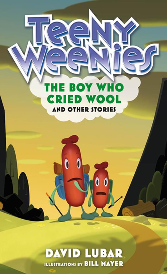 Teeny Weenies: The Boy Who Cried Wool - David Lubar - ebook