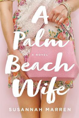 A Palm Beach Wife - Susannah Marren - cover