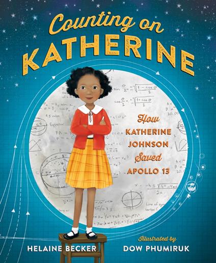 Counting on Katherine: How Katherine Johnson Saved Apollo 13 - Helaine Becker,Dow Phumiruk - ebook