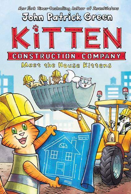 Kitten Construction Company: Meet the House Kittens - John Patrick Green - ebook