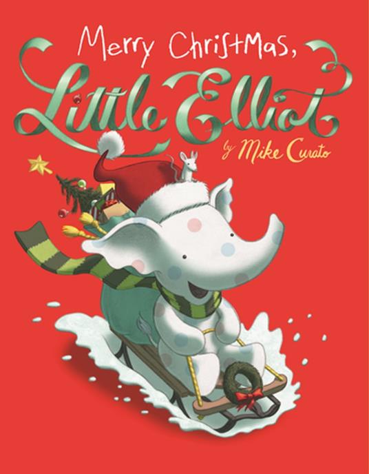 Merry Christmas, Little Elliot - Mike Curato - ebook