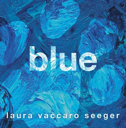 Blue - Laura Vaccaro Seeger - ebook
