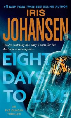 Eight Days to Live - Iris Johansen - cover