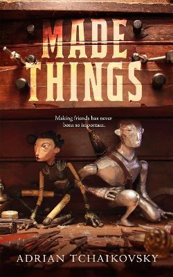 Made Things - Adrian Tchaikovsky - cover