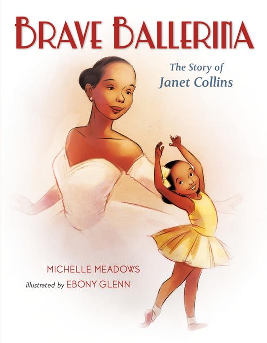 Brave Ballerina - Michelle Meadows,Ebony Glenn - ebook
