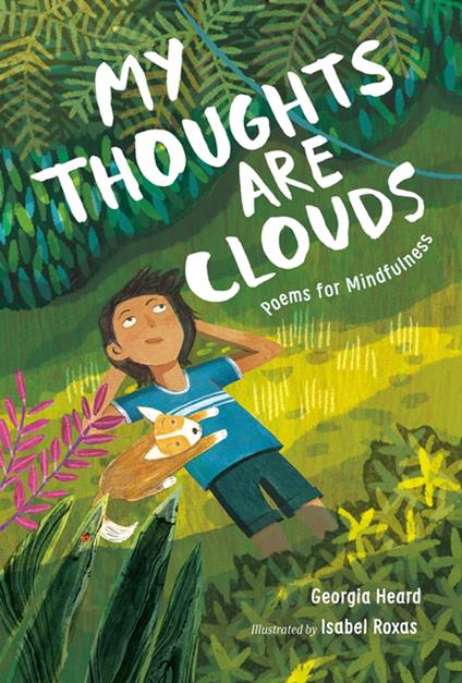 My Thoughts Are Clouds - Georgia Heard,Isabel Roxas - ebook