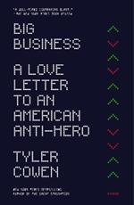 Big Business: A Love Letter to an American Anti-Hero