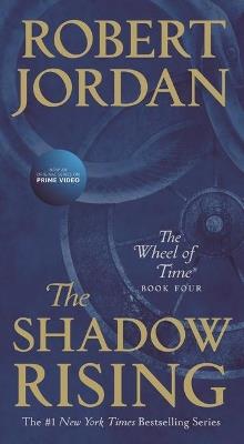 The Shadow Rising: Book Four of 'The Wheel of Time' - Robert Jordan - cover