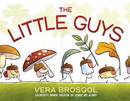 The Little Guys - Vera Brosgol - ebook