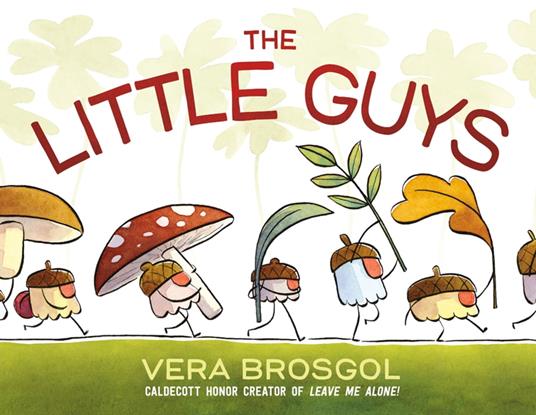 The Little Guys - Vera Brosgol - ebook